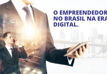 Ascensão digital impulsionou o empreendedorismo no Brasil em tempos modernos