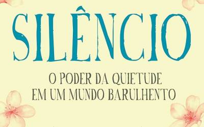 O silêncio é uma prece: a força da quietude